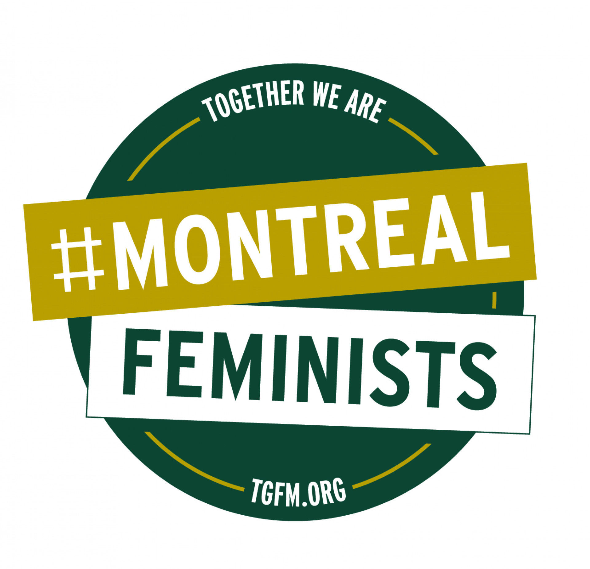 Together we are #MontrealFeminists