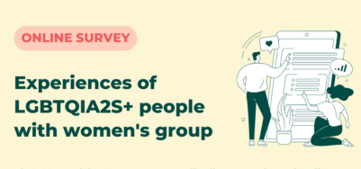 Survey on the experiences of LGBTQIA2S+ people with women's groups