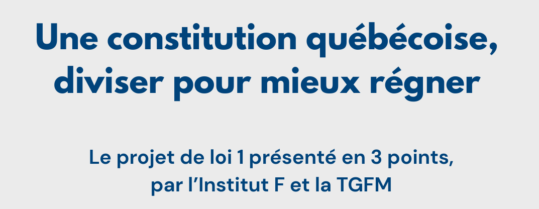 Une constitution Québécoise, diviser pour mieux régner