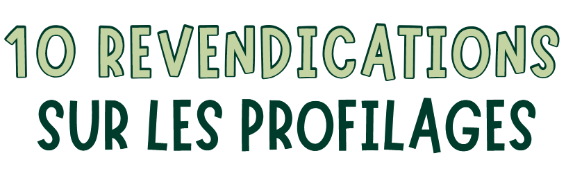 Revendications Profilages