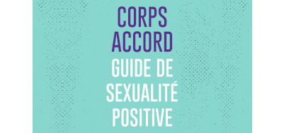 Corps Accord: guide de sexualité positive